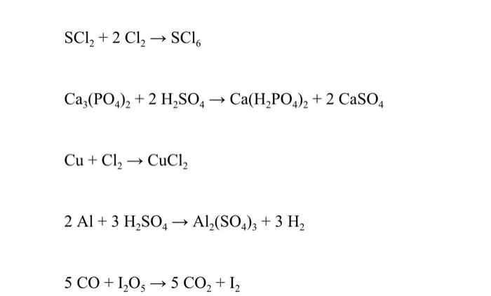 Scl2 2 Cl2 Sci Ca3 Po4 2 2 H2so4 Ca H2po4 2 Chegg 