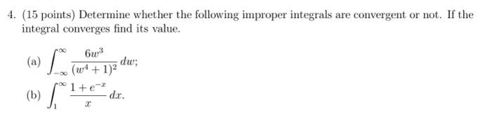 Solved 4. (15 Points) Determine Whether The Following | Chegg.com