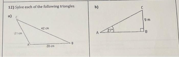 Solved 12) Solve Each Of The Following Triangles. B) A) 9 M | Chegg.com