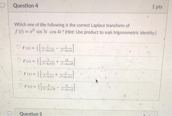 Solved D Question 4 1 pts Which one of the following is the | Chegg.com