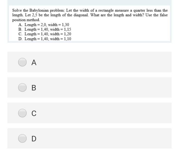 Solved Solve the Babylonian problem: Let the width of a | Chegg.com