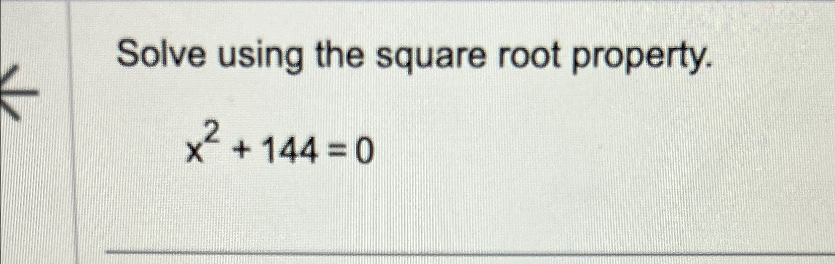 solved-solve-using-the-square-root-property-x2-144-0-chegg