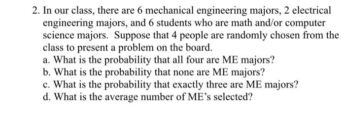 Solved 2. In our class, there are 6 mechanical engineering | Chegg.com