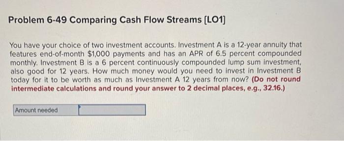 Solved You have your choice of two investment accounts. | Chegg.com