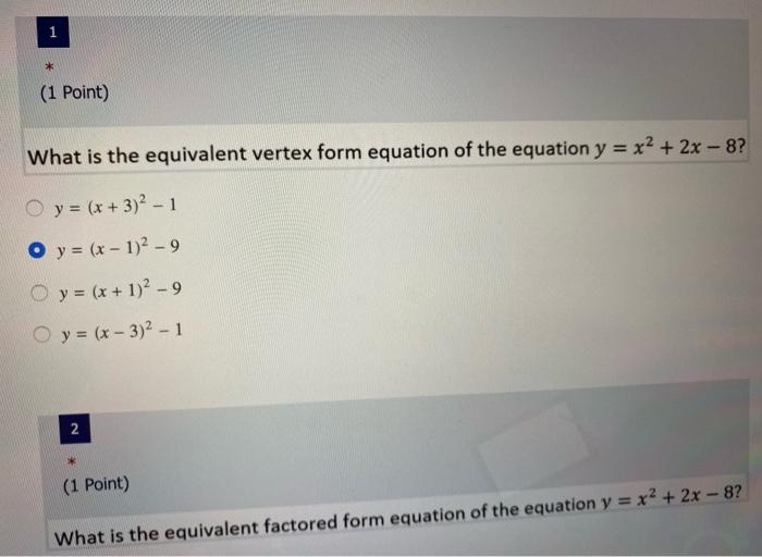 Solved 1 1 1 Point What Is The Equivalent Vertex Form Chegg Com