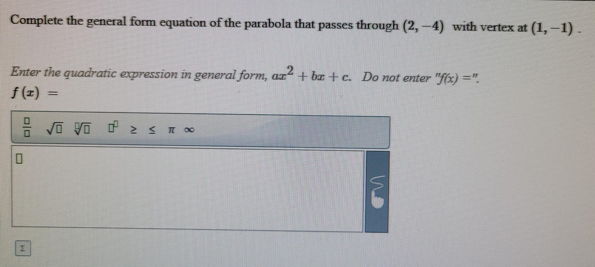 Solved Complete the general form equation of the parabola | Chegg.com