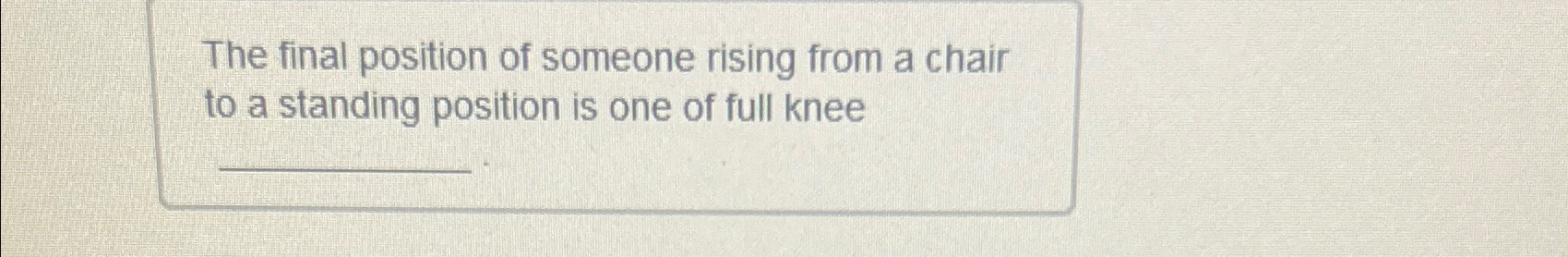 Solved The final position of someone rising from a chair to | Chegg.com