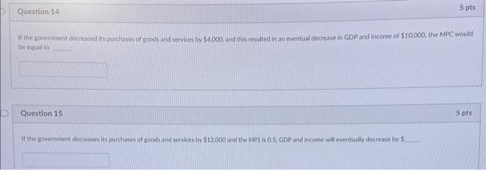 Solved If the government decreased its purchases of goods | Chegg.com