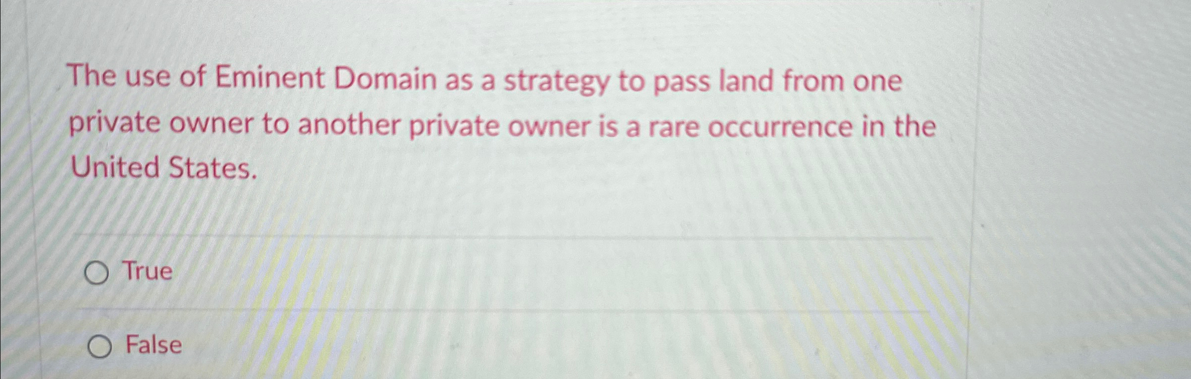 Solved The use of Eminent Domain as a strategy to pass land | Chegg.com