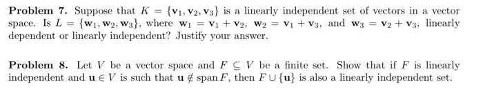 Solved Problem 7. Suppose that K = {V1, V2, V3} is a | Chegg.com