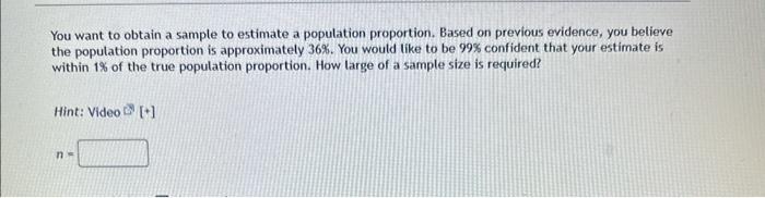 Solved You want to obtain a sample to estimate a population | Chegg.com