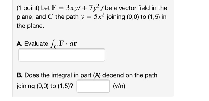 Solved 1 Point For Each Of The Following Vector Fields F
