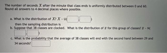 Solved The number of seconds X after the minute that class | Chegg.com
