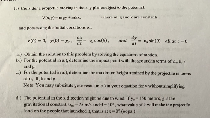 Solved 1 Consider A Projectile Moving In The X Y Plane Chegg Com