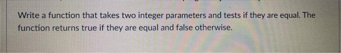 Write a function that takes two integer parameters | Chegg.com