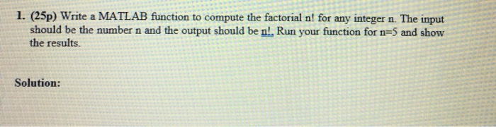 Solved 1. (25p) Write a MATLAB function to compute the | Chegg.com