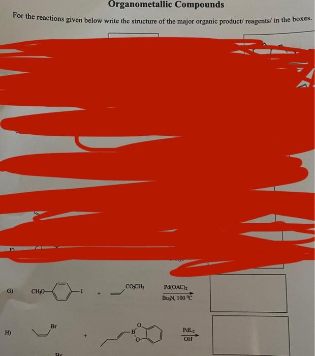 For the reactions given below write the structure of the major organic product/ reagents/ in the boxes.