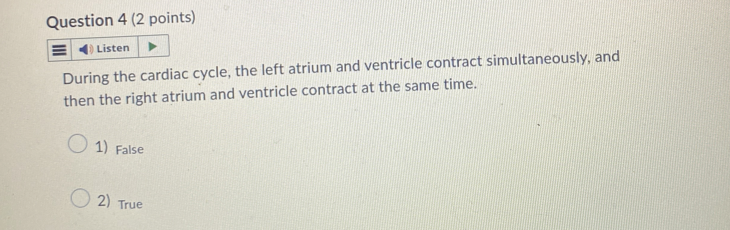 Solved Question 4 (2 ﻿points) ﻿During the cardiac cycle, | Chegg.com