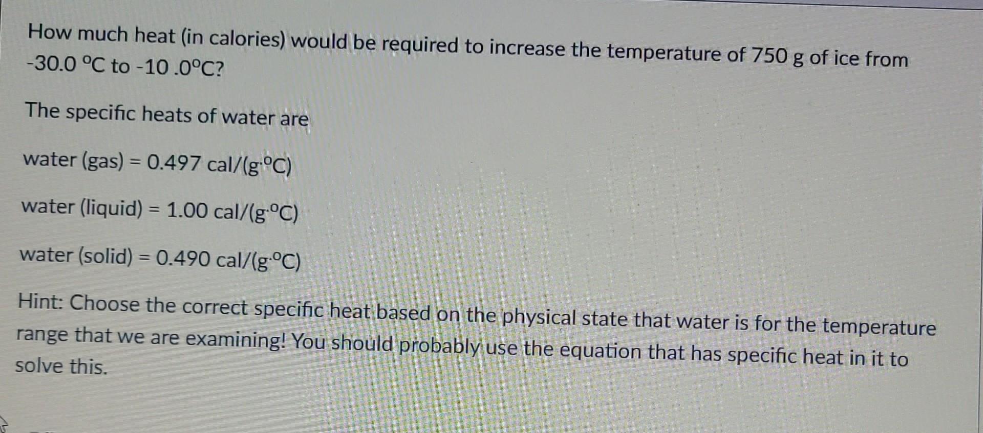 Solved How much heat (in calories) would be required to | Chegg.com