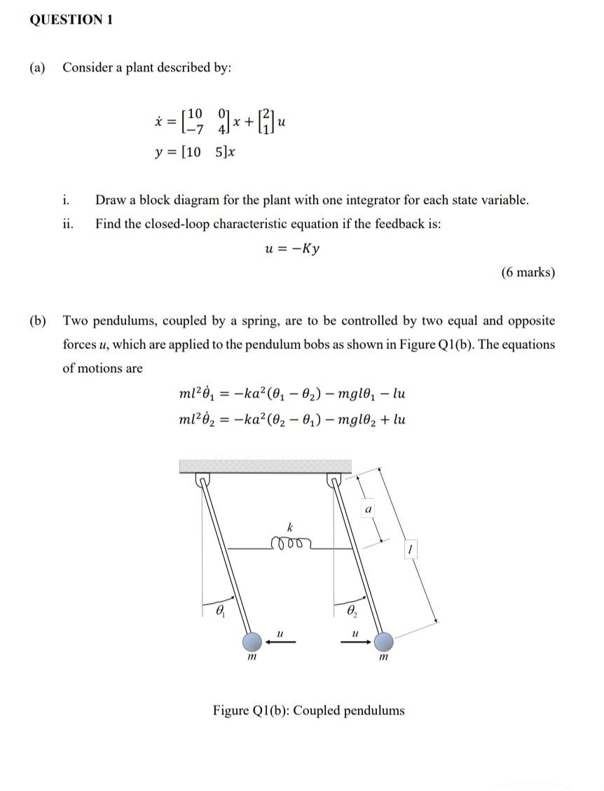 Solved QUESTION 1 (a) Consider a plant described by: * = | Chegg.com