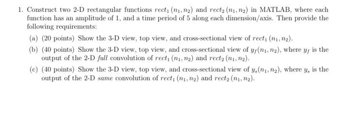1. Construct two 2-D rectangular functions rect: (ni, | Chegg.com