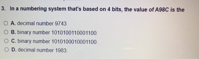 Solved 3. In a numbering system that's based on 4 bits, the | Chegg.com
