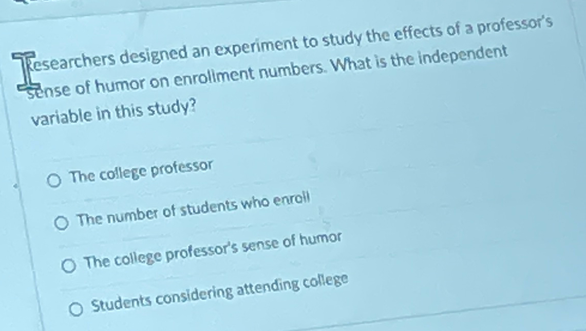 Solved Fesearchers designed an experiment to study the | Chegg.com