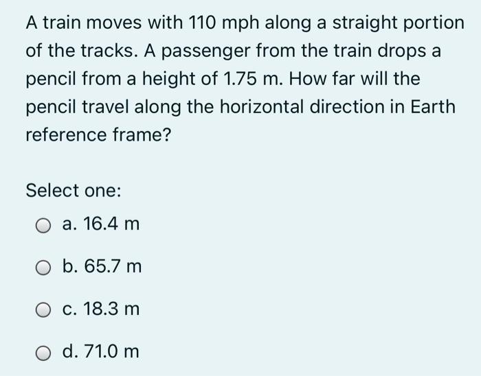 Solved A train moves with 110 mph along a straight portion | Chegg.com