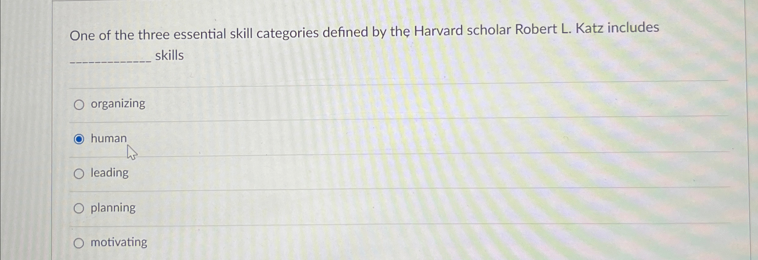 Solved One of the three essential skill categories defined | Chegg.com