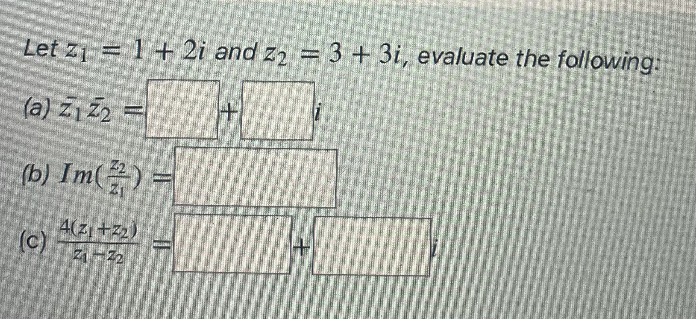 Solved Let z1=1+2i and z2=3+3i, ﻿evaluate the | Chegg.com