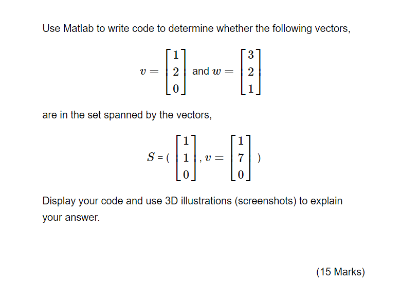 Solved Use Matlab to write code to determine whether the | Chegg.com