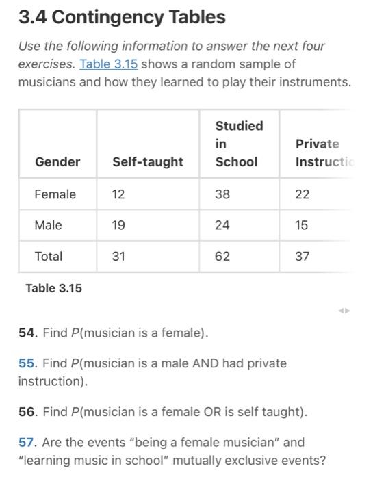 Solved 3.4 Contingency Tables Use the following information | Chegg.com
