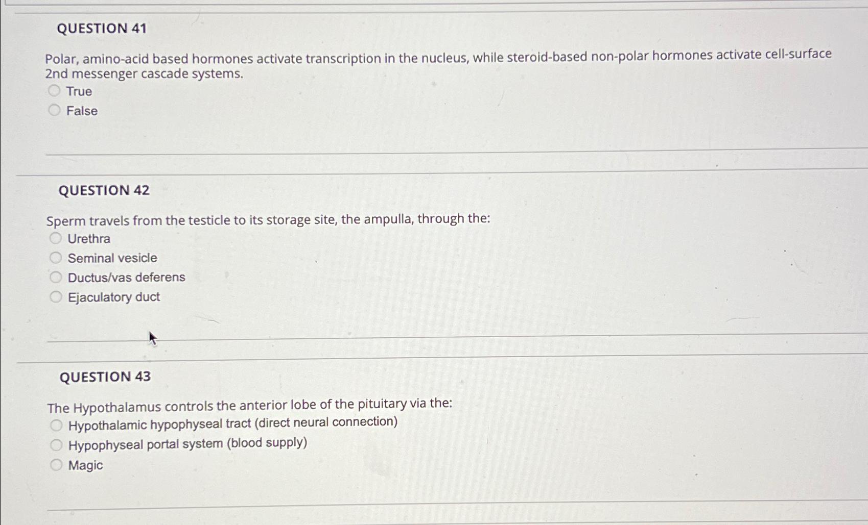 Solved QUESTION 41Polar, aminoacid based hormones activate