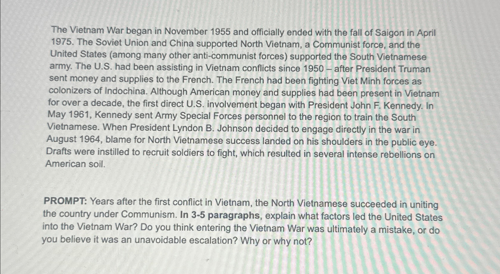 The Vietnam War began in November 1955 ﻿and