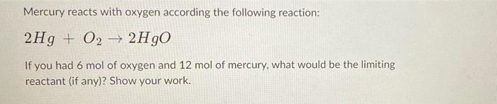 Solved Mercury reacts with oxygen according the following | Chegg.com