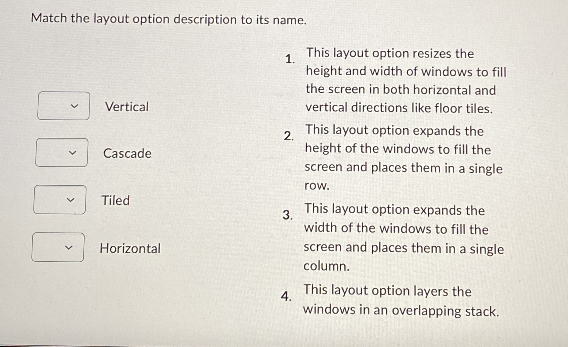 Solved Match the layout option description to its | Chegg.com