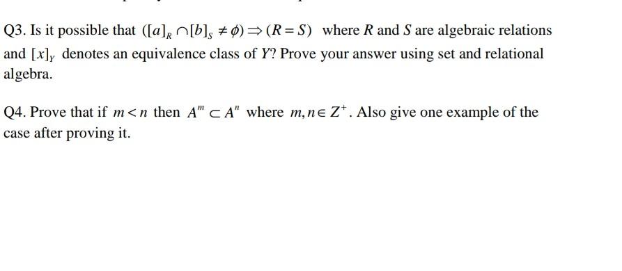 Solved Q3. Is It Possible That ([a], [b], 0)⇒ (R=S) Where R | Chegg.com