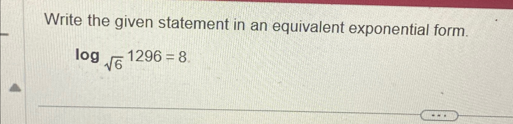 Solved Write the given statement in an equivalent | Chegg.com