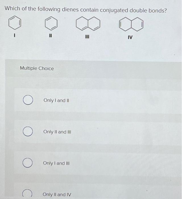 Solved Which Of The Following Dienes Contain Conjugated | Chegg.com