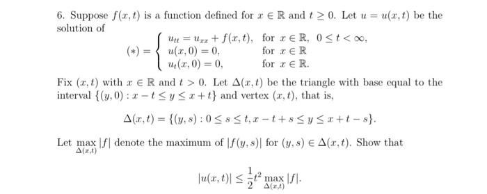 Solved 6 Suppose F X T Is A Function Defined For R Er Chegg Com