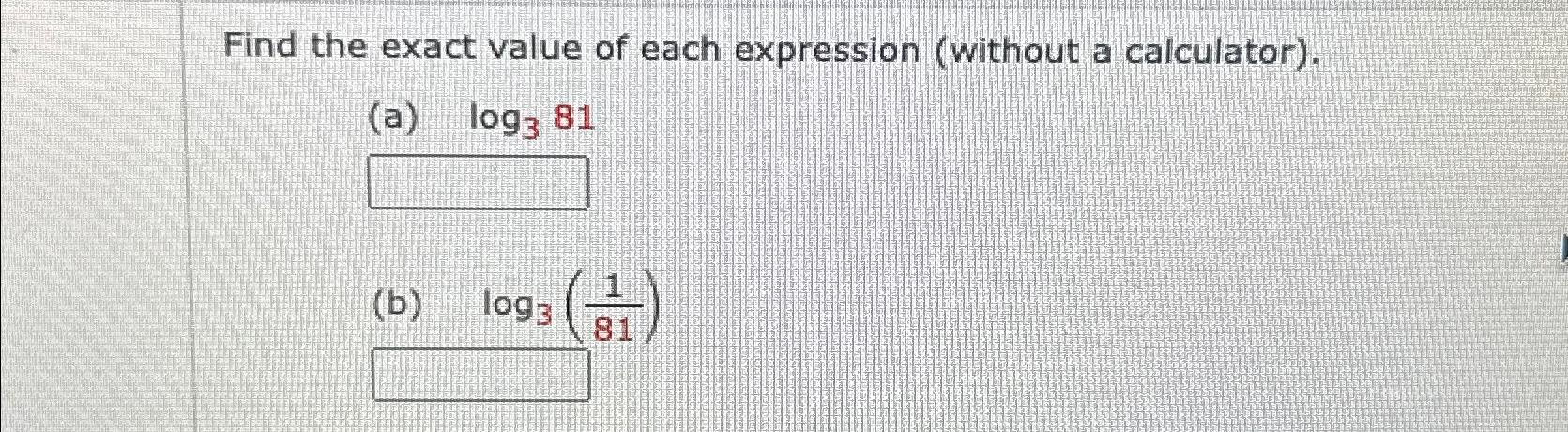 Solved Find the exact value of each expression (without a | Chegg.com