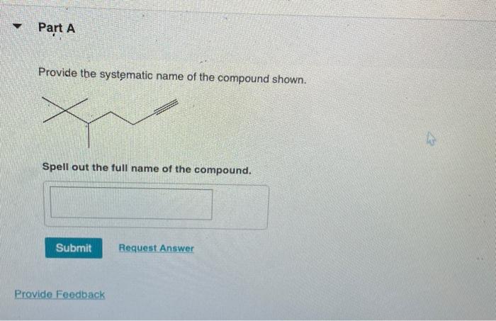 Solved Provide the systematic name of the compound shown. | Chegg.com