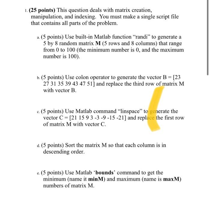 Solved 1. 25 points This question deals with matrix Chegg