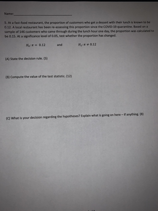 Solved Name 5 At A Fast Food Restaurant The Proportion Of Chegg Com