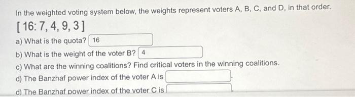 Solved In The Weighted Voting System Below, The Weights | Chegg.com