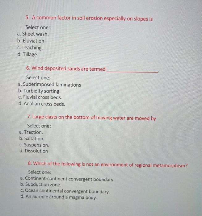 Solved 5. A common factor in soil erosion especially on | Chegg.com