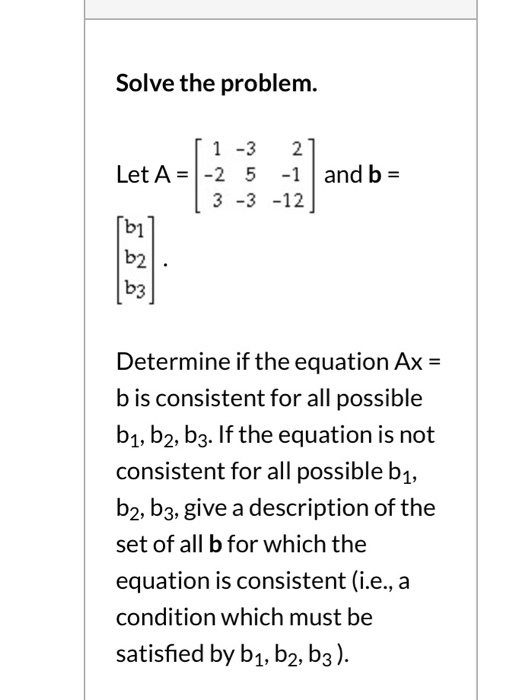 Solved Solve The Problem. 1 -3 2 Let A = 1-25 -1 And B = 3 | Chegg.com