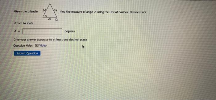 Solved Given the triangle 24 124 , find the measure of angle | Chegg.com