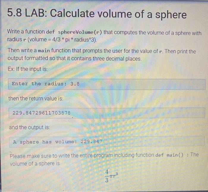 Solved ১.৪ LAB: Calculate volume of a sphere Write a | Chegg.com