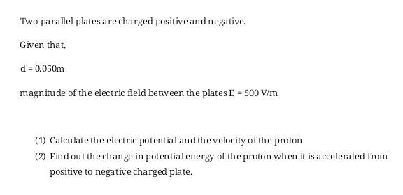 Solved Two parallel plates are charged positive and | Chegg.com